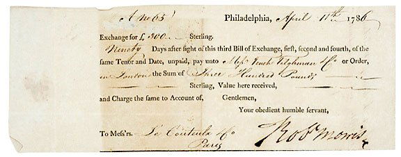 Robert Morris Signed Document 1786: Impressive Robert Morris Signed Exchange ROBERT MORRIS, Signer of the Declaration of Independence, Superintendent of Finance for the Continental Congress and important Philadelphia Merchant. Partly Pr