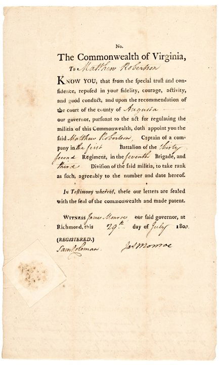 JAMES MONROE Signed Virginia Military Appointment: Autographs “JAMES MONROE” Signed Virginia Military Appointment JAMES MONROE (1758-1831). 5th President of the United States. During the War of 1812, Monroe held the critical roles of both Secretar