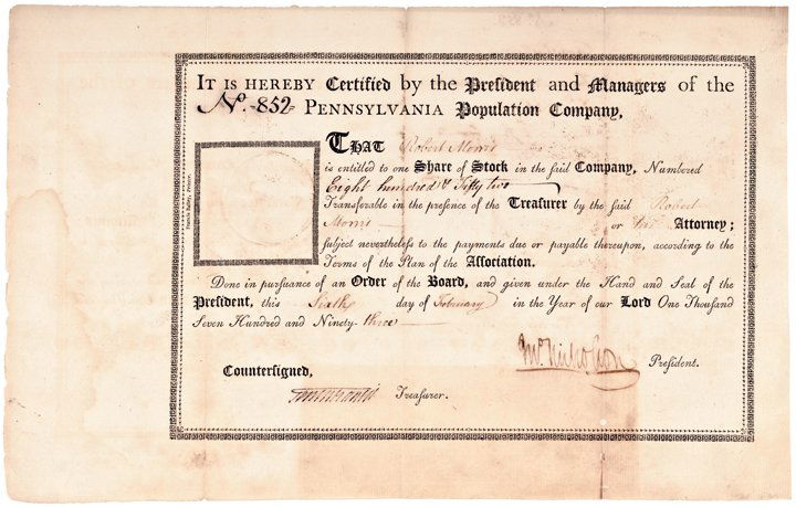 Pennsylvania Population Company Stock Certificate: Autographs “Pennsylvania Population Company” Stock Certificate To Signer of the Declaration of Independence Robert Morris (ROBERT MORRIS) (1734-1806). Signer of the Declaration of Independence, th
