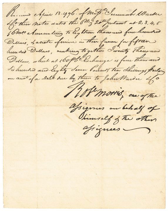 Declaration Signer ROBERT MORRIS Fiscal Draft: Autographs Magnificent 1796 “Robert Morris” Signed Financial Receipt ROBERT MORRIS (1734-1806). Signer of the Declaration of Independence, the Articles of Confederation, and the United States Cons