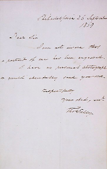Thomas Sully Signed Letter 1859: Painter Thomas Sully “I have no personal photographs...” THOMAS SULLY. Autograph Letter Signed “Thos. Sully,” September 26, 1859, Philadelphia, 7.75” x 5”, Choice V