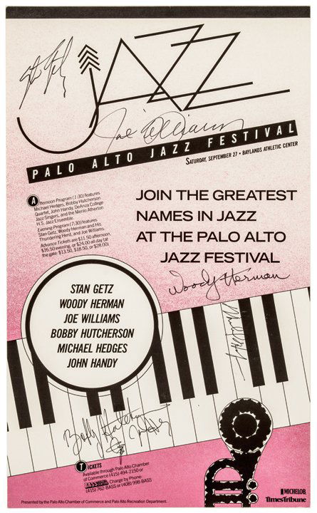 1986 Palo Alto Jazz Poster Signed by Greats!: Autographs STAN GETZ, JOE WILLIAMS, JOHN HANDY, BOBBY HUTCHERSON, MICHAEL HEDGES & WOODY HERMAN (JAZZ GREATS) 1986 Palo Alto Jazz Festival Poster Signed by STAN GETZ, JOE WILLIAMS, JOHN HANDY, BOBBY H