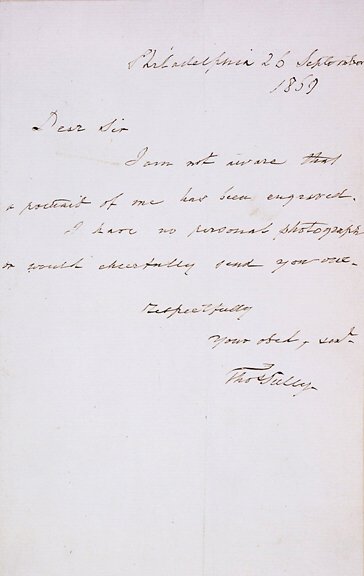 Thomas Sully Signed Letter 1859: Painter Thomas Sully "I have no personal photographs..." THOMAS SULLY, American Painter. Autograph Letter Signed "Thos. Sully," September 26, 1859, Philadelphia, 7.75" x 5", Choice Very Fine. Written