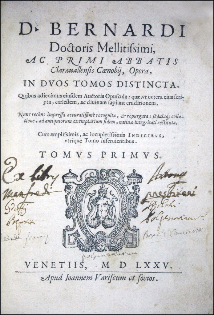 [Not in USA, Knights Templar] Bernard of Clairvaux 1575: THE WORKS THAT INSPIRED THE KNIGHTS TEMPLAR NO COPY IN USA, NOT IN OTHER WORLDWIDE LIBRARIES Bernard, abbot of Clairvaux (Saint). D. Bernardi doctoris mellitissimi ac primi abbatis Claraeuallensis coe