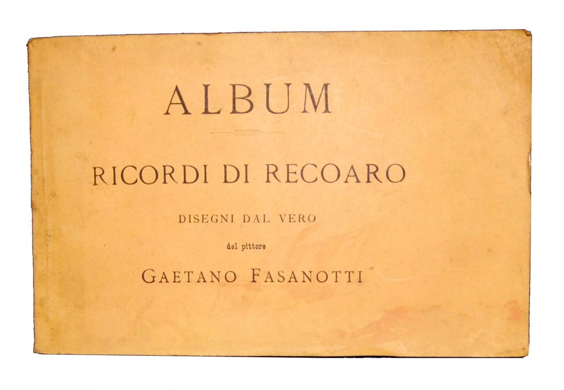 [Venetia, Recoaro] Fasanotti, [1869?]: RARE ALBUM OF DRAWINGS “FROM LIFE” ON RECOARO BY GAETANO FASANOTTI Fasanotti, Gaetano. Album. Ricordi di Recoaro. Disegni dal vero del pittore Gaetano Fasanotti. [S.l. : s.n.], [1869?]. 120x190 mm