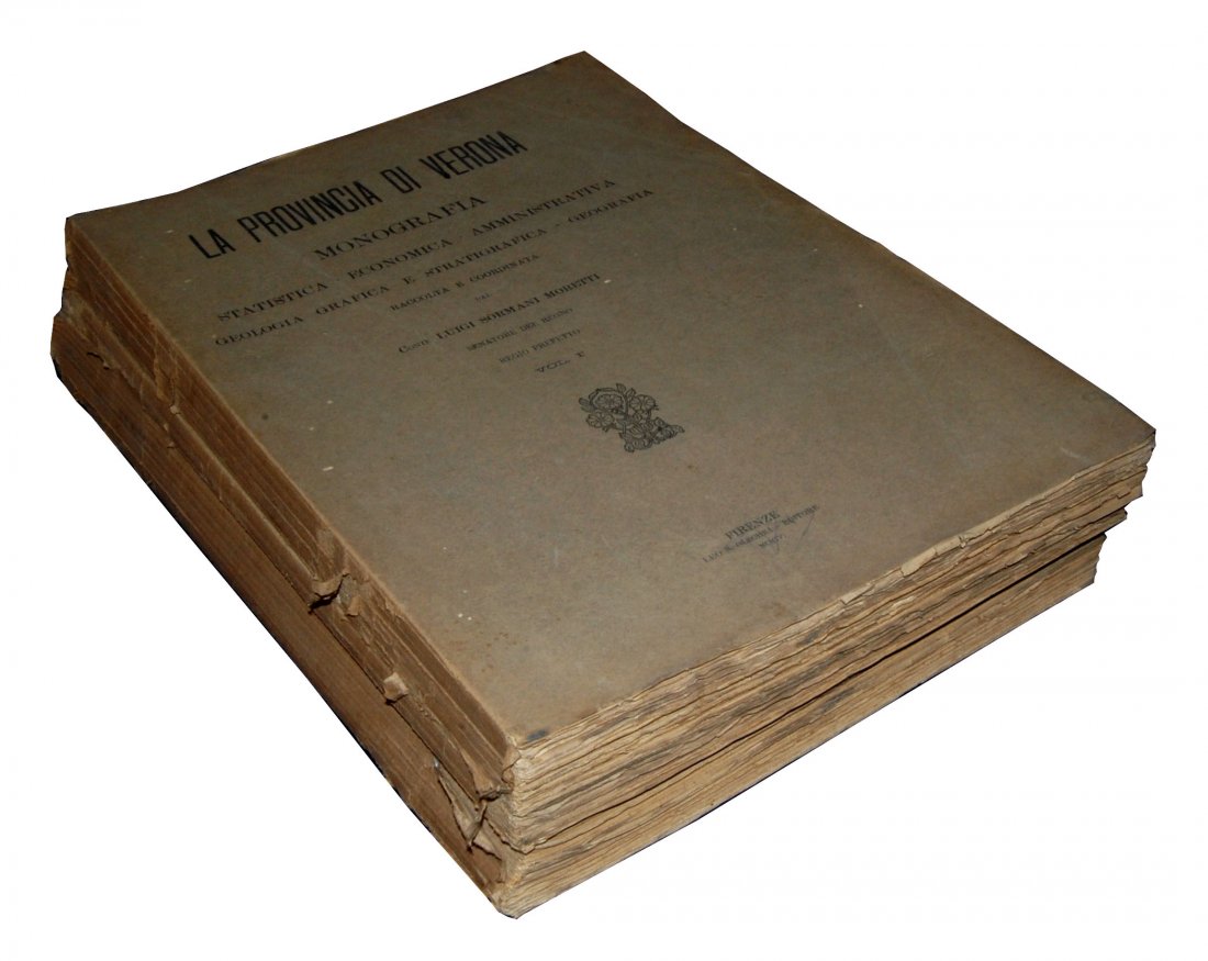 [Verona, Province] Sormani Moretti, 1904, 3 vols: IMPRESSIVE AND RARE MONOGRAPHIC COLLECTION OF A HUGE AMOUNT OF STATISTICAL, ECONOMIC, ADMINISTRATIVE AND GEOGRAPHIC DATA OF THE PROVINCE OF VERONA Sormani Moretti, Luigi. La provincia di Verona. Monog