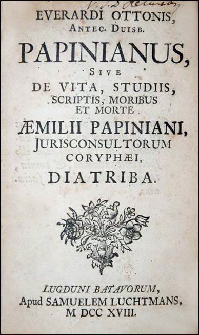 [Roman Law History, Papinianus] Otto, 1718 (1 of 2)
