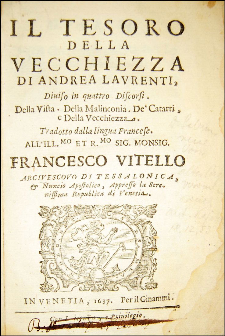 [Erudition] Du Laurens, Il tesoro della vecchiezza 1637 (1 of 6)