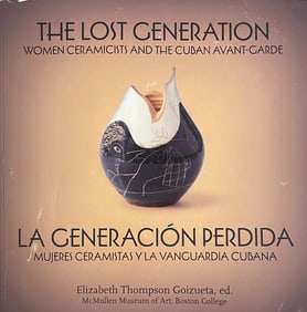 The lost  Generation Women Ceramicists and the cuban Avant Garde Book