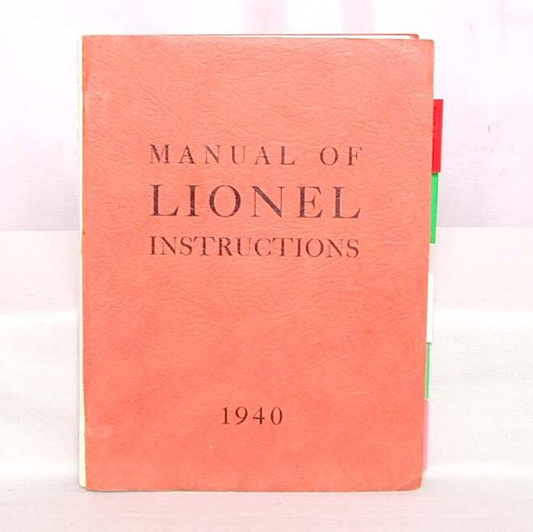 Manual of Lionel Instructions 1940 booklet: Lionel "Manual of Lionel Instructions 1940". App. 1/2" thick with a lot of inst. sheets, not sure if complete but some of the better ones are 227/228/701, 232/233 and 201/1663. Book is C7.