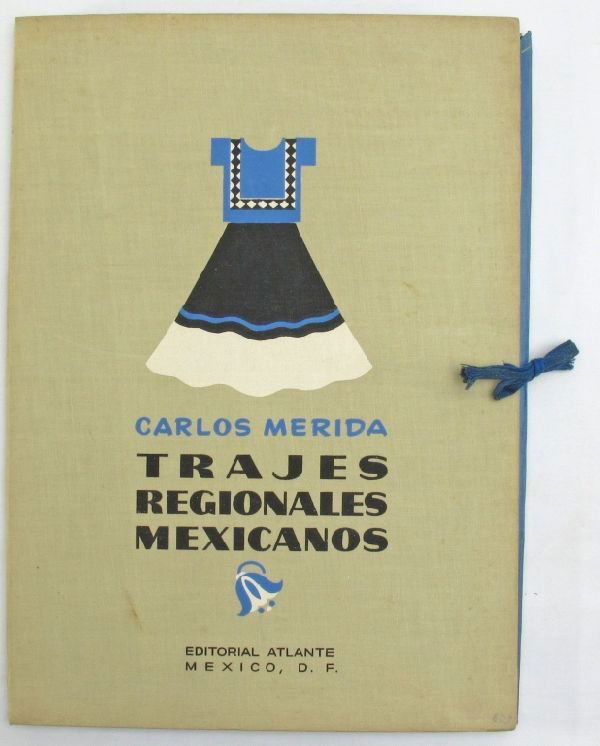 Signed Carlos Merida "Trajes Regionales Mexicanos": Carlos Merida, 1891-1984, Guatemalan, Portfolio of 24 of 25 original Full-Color Lithographs of Paintings by Carlos Merida entitled "Trajes Regionales Mexicanos" each numbered, titled and signed in the