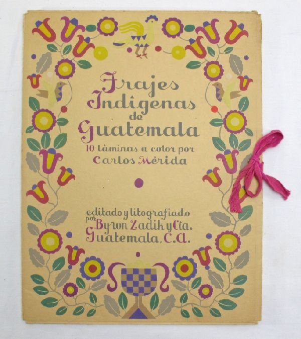 Merida Portfolio "Trajes Indegenas de Guatemala": Carlos Merida, 1891-1984, Guatemalan, Complete Portfolio of 10 original Full-Color Lithographs of Paintings by Carlos Merida entitled "Trajes Indegenas de Guatemala", Portfolio comes with brief descri