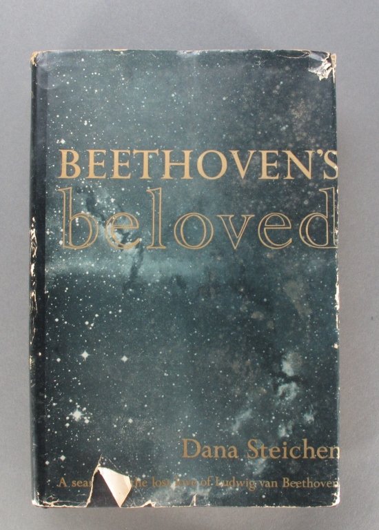 Book: Beethoven's Beloved, Dana Steichen: Book entitled "Beethoven's Beloved, A search for the lost love of Ludwig van Beethoven", 1st Edition, clean book, copyright 1959, hardcover with dust jacket, VG, 529 pages, 9-1/2"x 6-1/4", item comes 