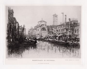 John Henry Bradley Marktplatz in Chioggia (Market in Chioggia) 1887 Etching Signed