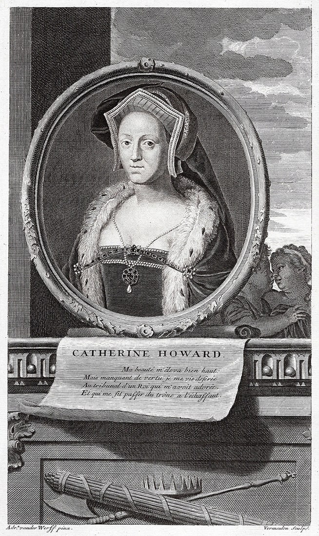 Adriaen van der Werff 1697 Engraving Catherine Howard Framed: Adriaen van der Werff (1659 - 1722). Portrait of Catherine Howard (1523 - 1542), Queen 1540 - 1541. Antique engraving on laid paper after the original by master engraver Cornelis Vermeulen (Flemish, 1