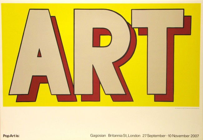 Roy Lichtenstein ART Lithographic Poster: ARTIST - Roy Lichtenstein TITLE - ART, 1962 for Pop Art Is, at Gagosian Gallery, London
