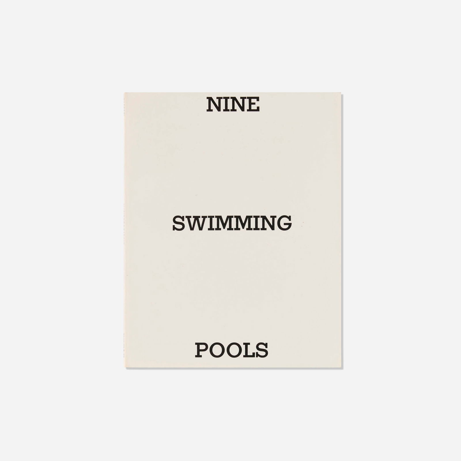 Ed Ruscha, Nine Swimming Pools and a Broken Glass: Ed Ruscha Nine Swimming Pools and a Broken Glass 1968 / 19764-color offset printing on white paper 7 h x 5.5 w in (18 x 14 cm) Signed to front endpaper 'Ed Ruscha'. This work is from the secon