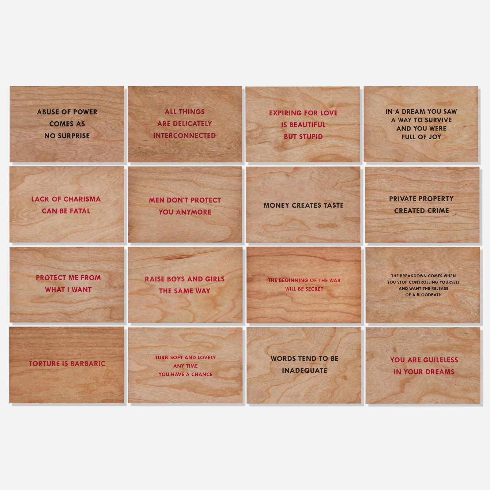 Jenny Holzer, Truisms (sixteen postcards): Jenny Holzer Truisms (sixteen postcards) 1994/ printed later screenprint on wood each: 4 h x 6 w in (10 x 15 cm) These works are from the open edition printed by Vandercraft, Pineville, OR and