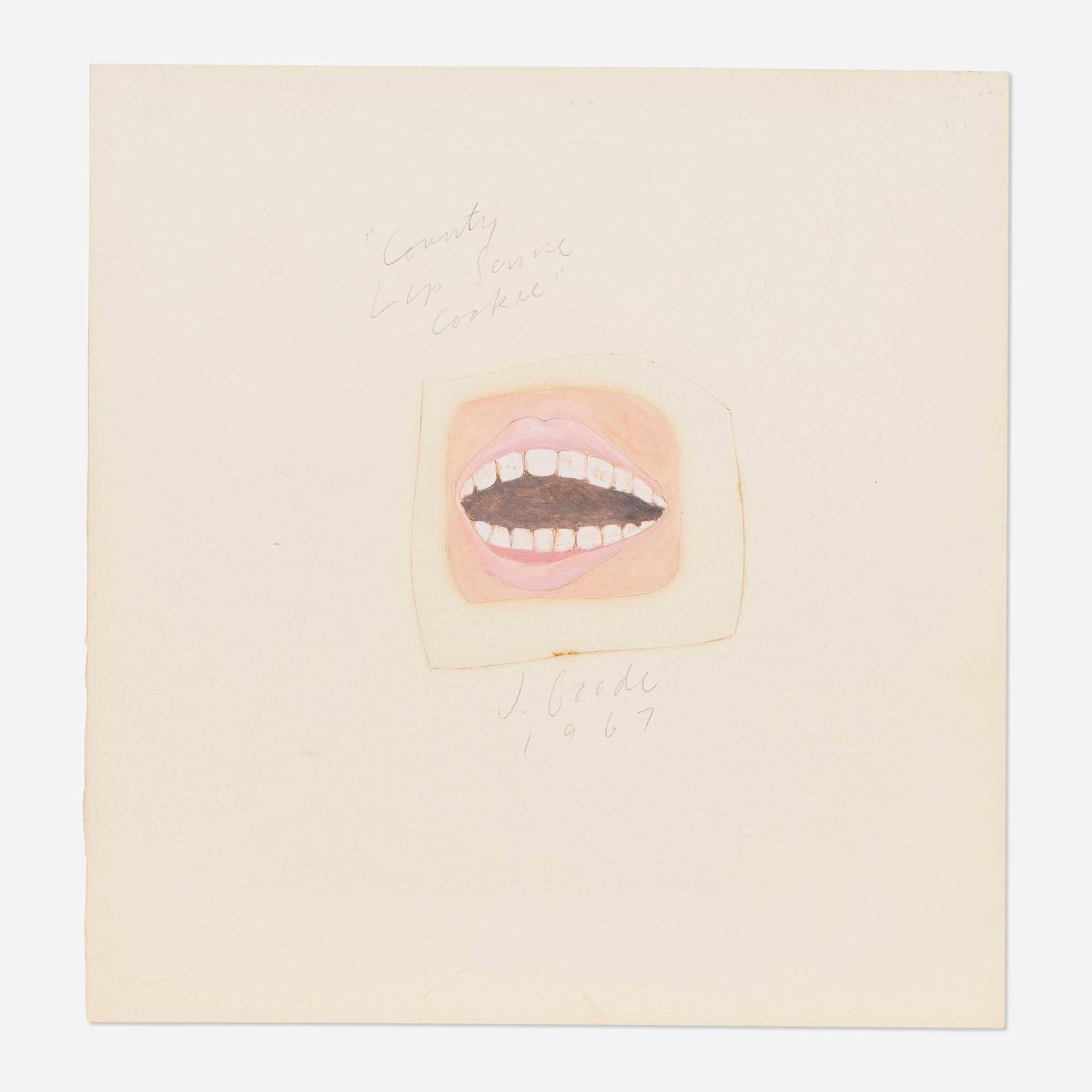 Joe Goode, County Lip Service: Joe Goode County Lip Service 1967 gouache on collaged paper 12 h x 11.5 w in (30 x 29 cm) Signed, titled and dated to center 'County Lip Service J. Goode 1967'. Provenance: Laura-Lee Woods