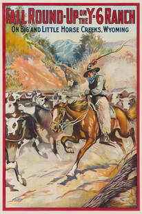 Russell, Morgan & Co. Fall Round-Up on the Y-6 Ranch, 1911: Russell, Morgan & Co. (American, founded 1867) Fall Round-Up on the Y-6 Ranch, 1911 Poster on paper 41 x 27.5 (in) 48 x 34.5 x 1.5 (in) Framed Signed in the plate The U.S. Lithograph Co. Russell Morga