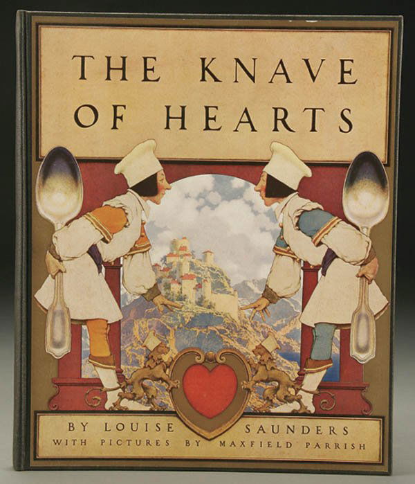 THE KNAVE OF HEARTS MAXFIELD PARRISH, illustrated: THE KNAVE OF HEARTS MAXFIELD PARRISH, illustrated book 1925 by Louise Saunders, in original box. 12 inches x 15 inches. Estimate $400-$600