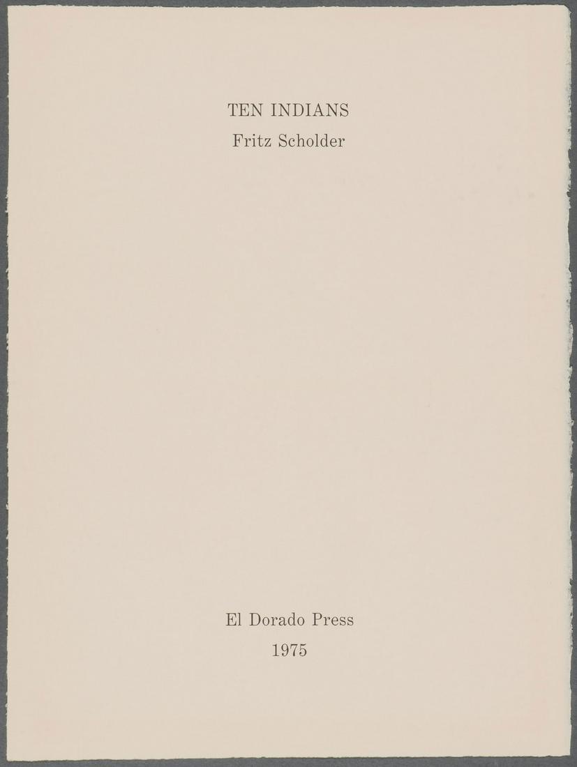 10 ORIGINAL SIGNED FRITZ SCHOLDER ETCHINGS: FRITZ SCHOLDER (American 1937-2005) Ten Indians- a complete suite-1975 (10) Etchings and aquatints on Arches paper Each artist signed, titled, and numbered 18 of 75 in pencil along lower edge Each imp