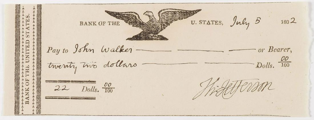 THOMAS JEFFERSON SIGNED CHECK: THOMAS JEFFERSON SIGNED CHECK. Comprising a partially printed Bank of the United States check filled out and signed by Th: Jefferson while president, dated July 5th 1802, payable to John Walker. John
