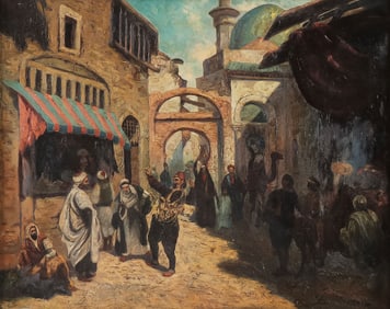 SIGNED ARAB STREET SCENE PAINTING, C. 1890
