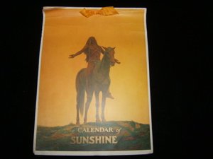 1922 DPC Sunshine Indian Calendar: Poem is by David Starr Jordan No. 5896 Copyright 1922. Dodge Pub. Co. The box is torn but intact. The calendar has some ruffles on the top as pictured. Looks like a Maxfield Parrish.