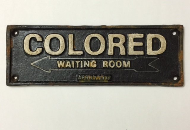 Black Americana Cast Iron Segregation Sign: Colored Waiting Room