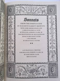 Elizabeth Barrett Browning, Sonnets from the Portuguese printed by John Henry Nash for William: Elizabeth Barrett Browning, Sonnets from the Portuguese printed by John Henry Nash for William Andrews Clark Jr, 1927 with slipcover together with a similar edition with a floral cover dated 1925.