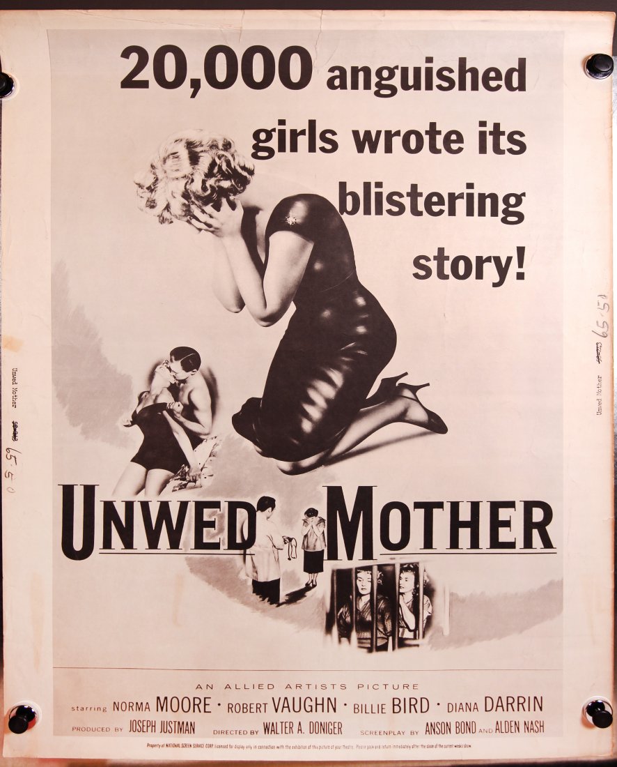 UNWED MOTHER 1965 cardstock exploitation: A young, sweet girl from the country moves to L.A. and meets a young man who she thinks is just perfect- that is until she gets pregnant and he's on his way to jail (from IMDb). Starring Robert Vaugha