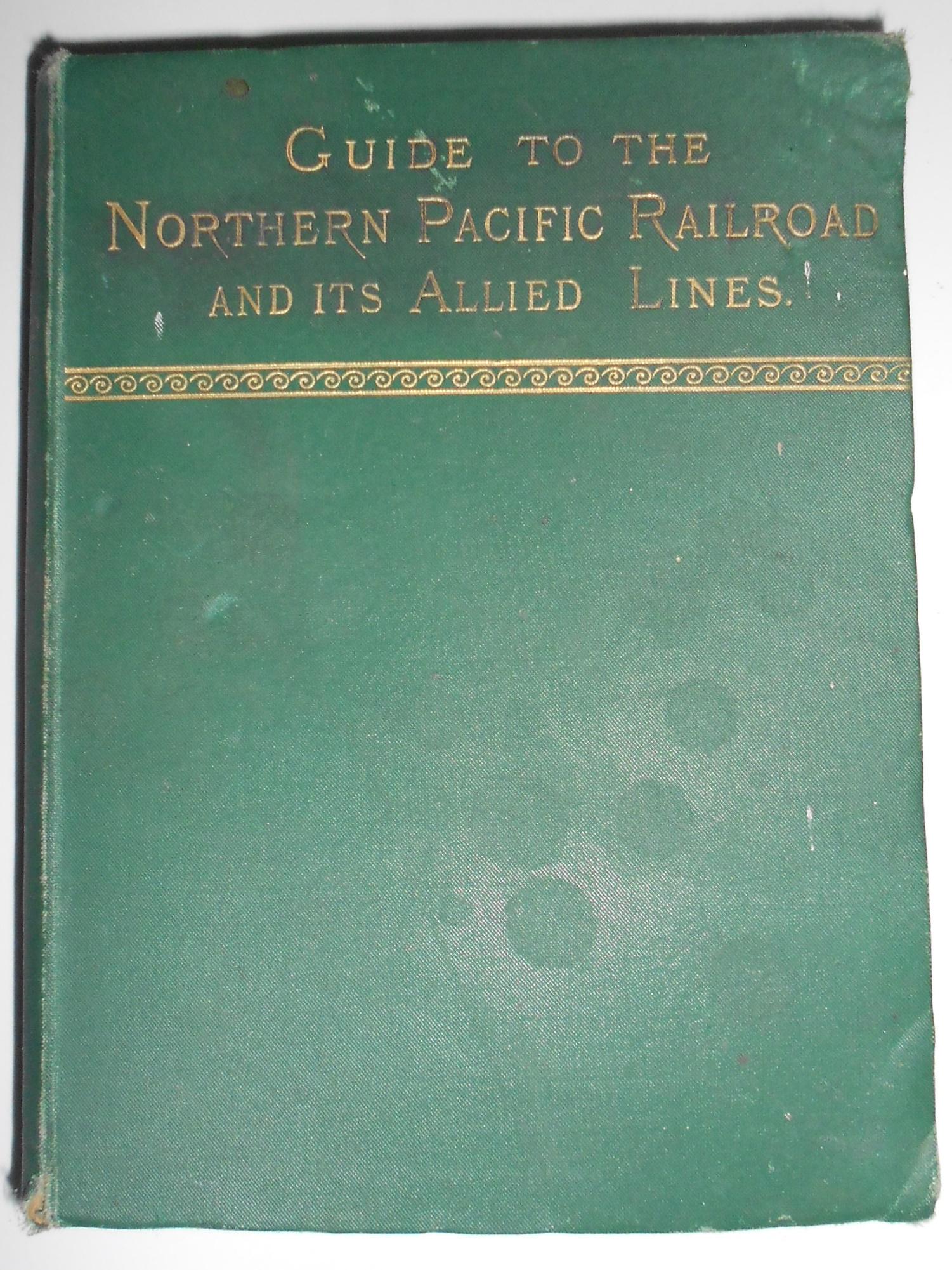 1883 Northern Pacific Railroad Guide Northwest: A hardbound 2776 page book that measures about 5 1/2" by 7". Published by Putnam and written by Winser. This book is part of a Putnam series on travel. It has lots of illustrations. Published just 7 y