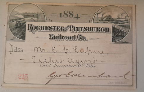 1884 Rochester & Pittsburgh Railroad Co. Annual Pass: An 1884 annual pass issued by the Rochester & Pittsburgh Railroad Company. This pass has 2 vignettes: one of a steam locomotive and the other of steel works. Standard conditions on the reverse. Lots