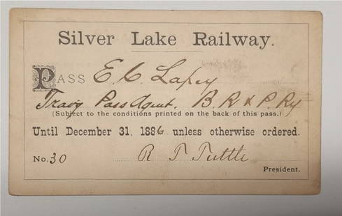 1886 Silver Lake Railway Annual Pass - singed by Tuttle: An annual pass issued by the Silver Lake Railway in Western New York. This small line seems to be very popular. This 1886 pass has a few nice features: signed by President Tuttle, square corners,