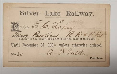 1886 Silver Lake Railway Annual Pass - singed by Tuttle: An annual pass issued by the Silver Lake Railway in Western New York. This small line seems to be very popular. This 1886 pass has a few nice features: signed by President Tuttle, square corners, issu