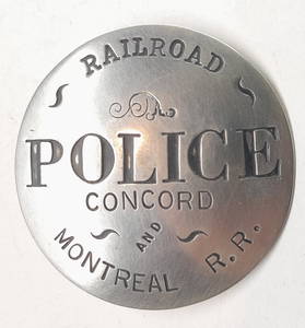 Concord & Montreal Railroad Police  Badge 1889-1895