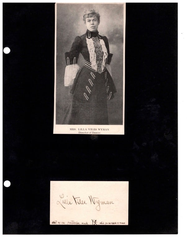 Autograph Lilla Viles Wyman: Autograph "Lilla Viles Wyman". Some small writing on bottom of card. Dance Teacher in Boston. Teached until 80 years old. Oldest dance teacher.