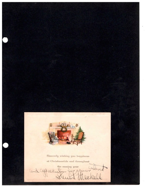 Autograph Stuart Mackall: Two Autographs Stuart Mackall. Inscribed & signed cut card."Stuart Mackall Feb. 21 1925". Signed Christmas card, "And appreciation for your intent Stuart Mackall".