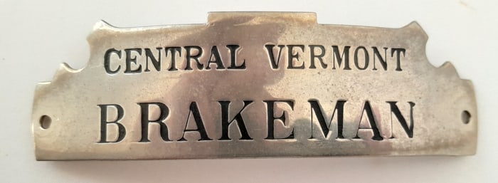 Central Vermont Railway Brakeman Hat Badge