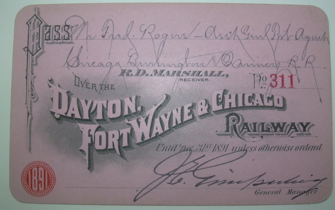 Dayton Fort Wayne & Chicago RY – Annual Pass 1891: Became part of the Cincinnati Hamilton & Dayton.