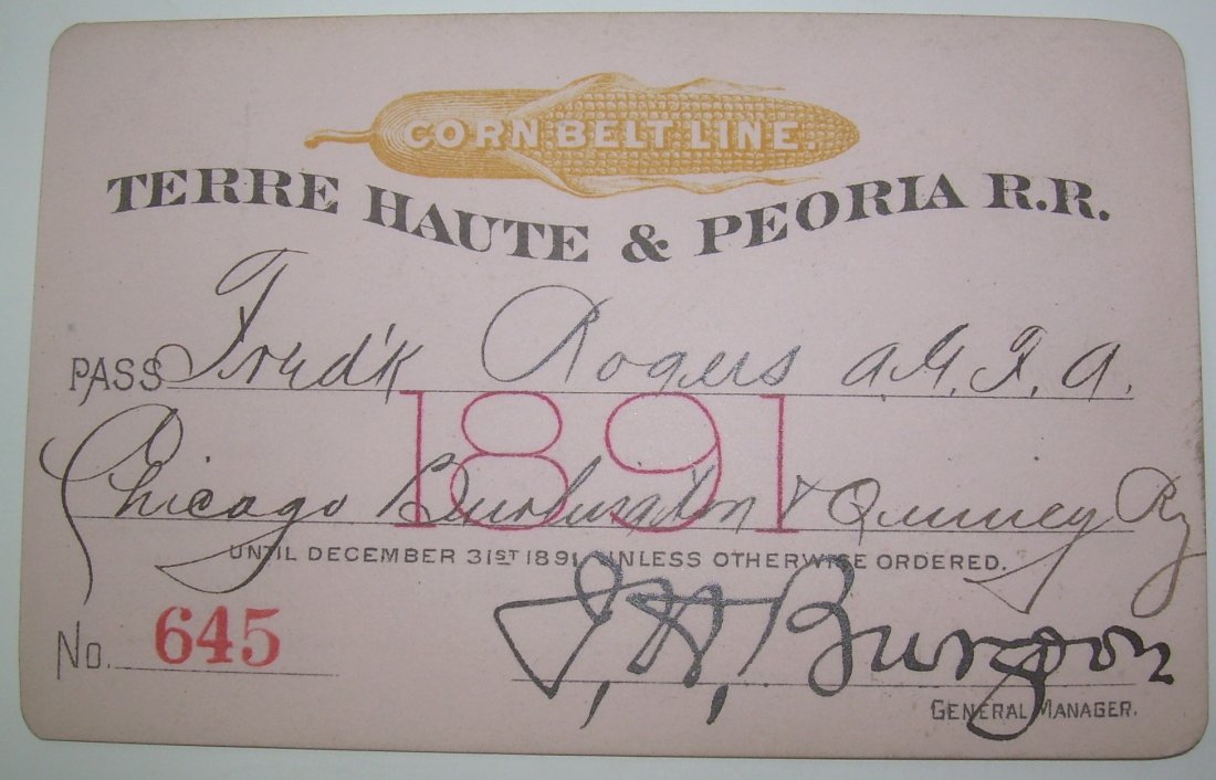 Terre Haute & Peoria Railroad – Annual Pass 1891: Wonderful “Corn Belt Line” vignette on top and nice map on reverse.