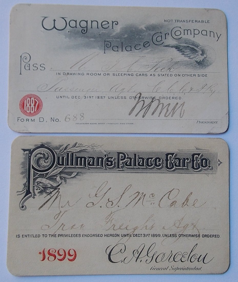Pullman & Wanger Palace Car Passes (2): 2 annual passes for use on Wagner and Pullman Palace Cars: (1) Wagner 1887 (2) Pullman 1899 Interesting inclusions and exclusions on the reverse.