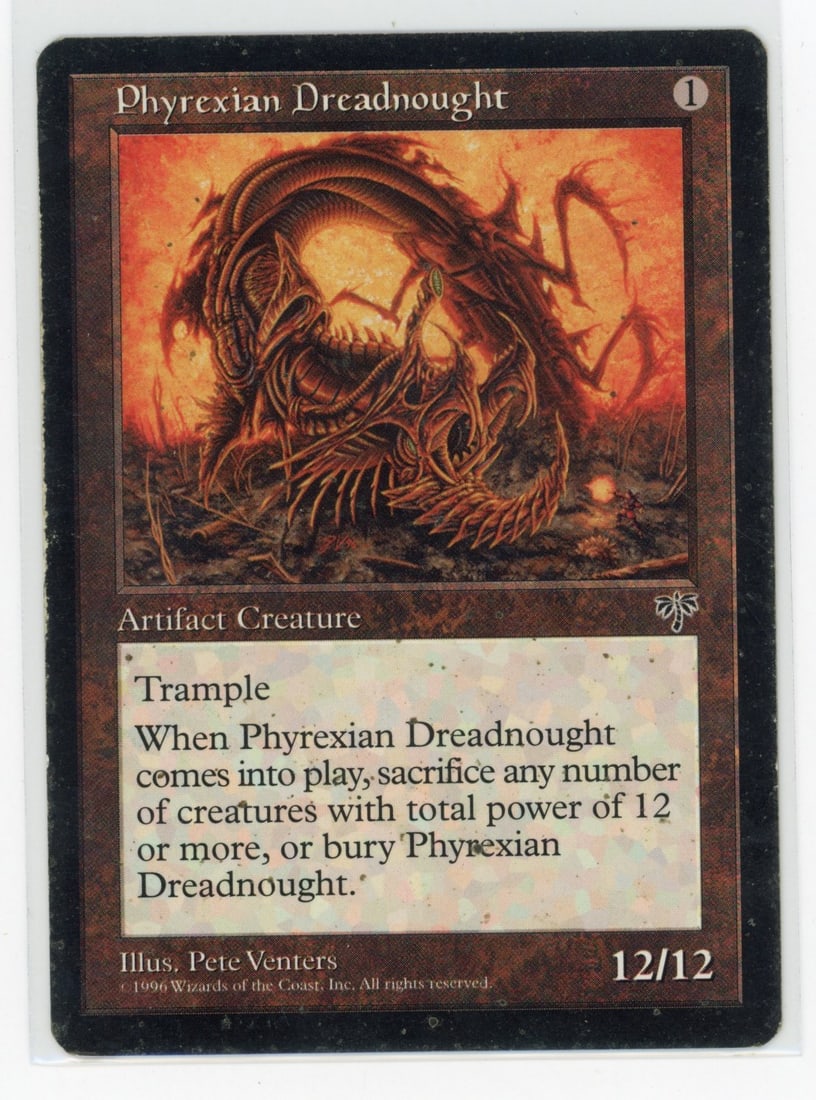 Phyrexian Dreadnought - Mirage (PL)+: Phyrexian Dreadnought from Mirage in (PL)+ condition. This item is considered Played (PL)+ due to surface dirt but no serious damage. Very sleeve playable.