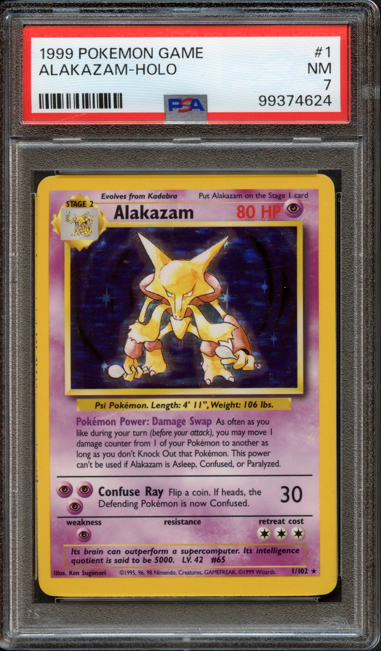 PSA 7 Alakazam Holo #1 - Base Set Unlimited 1999: Authenticated and graded by PSA and awarded a near mint 7.