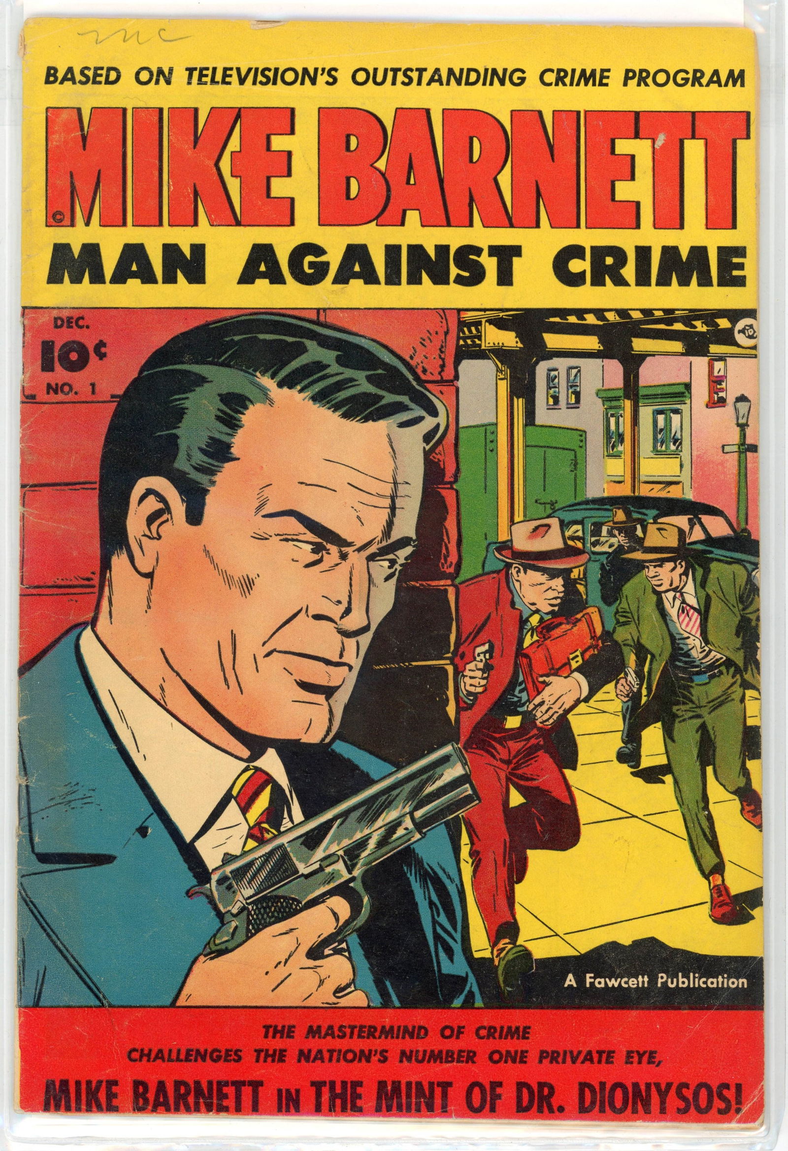 Mike Barnett, Man Against Crime #1 (Fawcett, 1951): Mike Barnett, Man Against Crime #1 (Fawcett, 1951).Based on the 1950s TV show of the same title starring Paul Bellamy.Condition is G. Pencil scribb