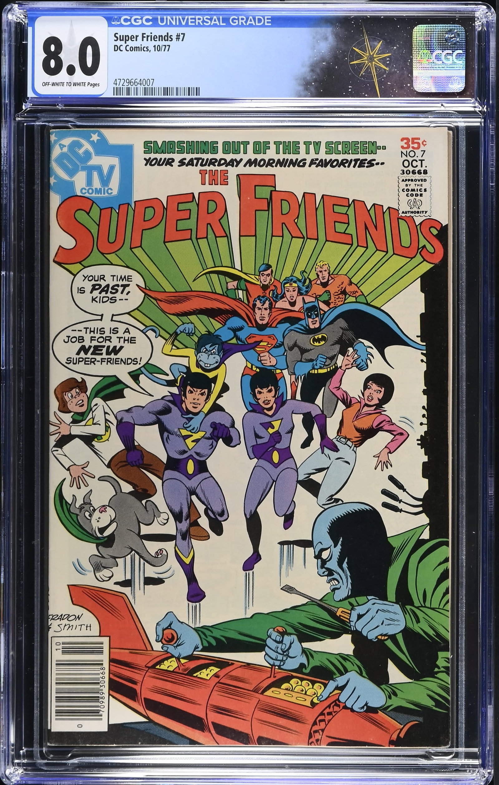 Super Friends #7 CGC 8.0 1st Appearance on the Wonder Twins & Gleek (DC Comics, 1977) Off-White to: Super Friends #7 CGC 8.0 1st Appearance on the Wonder Twins & Gleek (DC Comics, 1977).Cover by Fradon and Bob Smith. 1st Appearance on the Wonder Twins, Gleek and Global Guardians. "The Warning of the