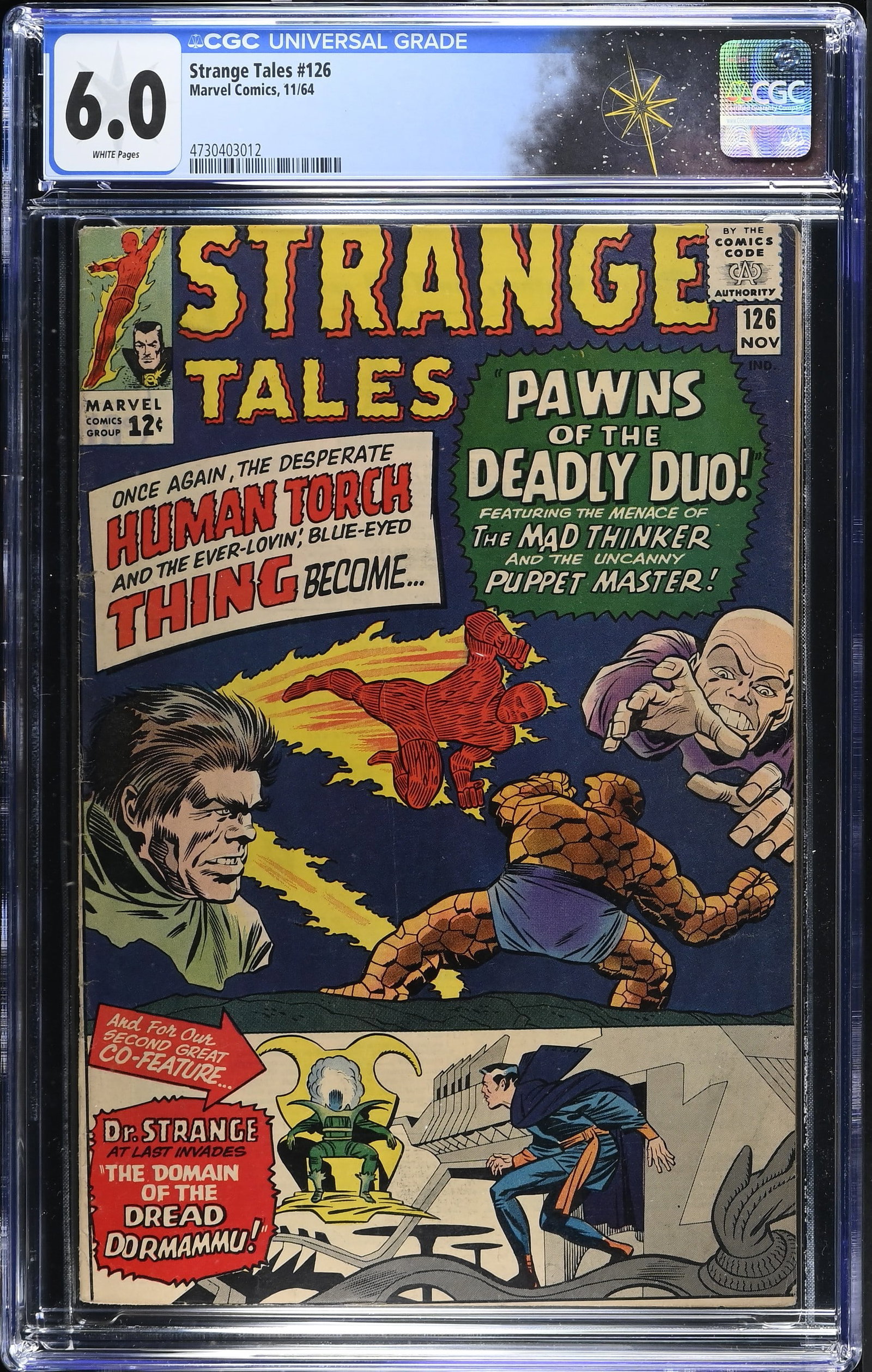 Strange Tales #126 CGC 6.0 1st Appearance of Clea and Dormammu (Marvel Comics, 1964) White Pages: Strange Tales #126 CGC 6.0 1st Appearance of Clea and Dormammu (Marvel Comics, 1964).Cover by Jack Kirby and Chic Stone. The Human Torch and the Thing face the Thinker and the Puppet Master in "Pawns 