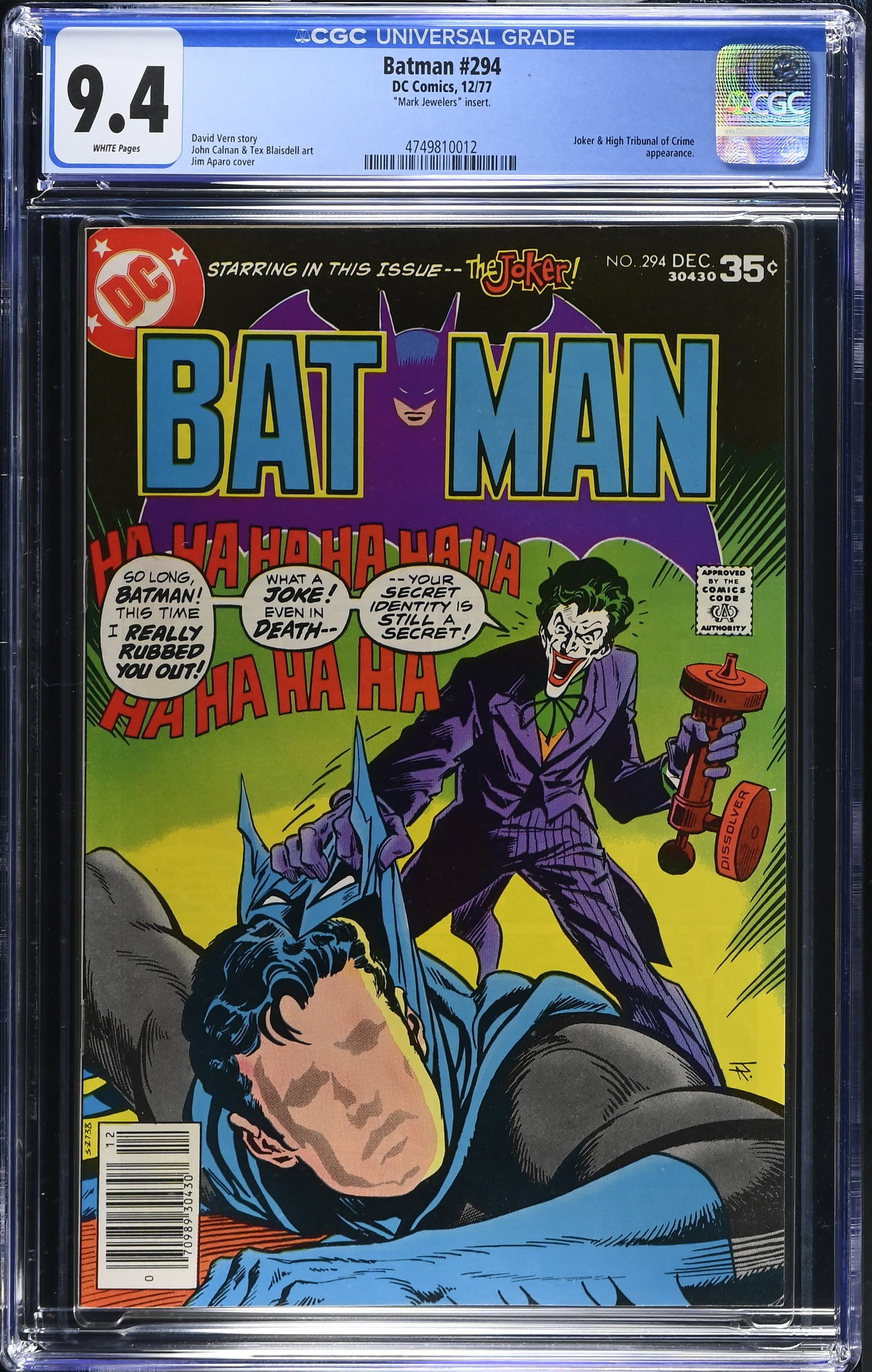 Batman #294 CGC 9.4 "Mark Jewelers" Insert & Joker Cover (DC Comics, 1977) White Pages: Batman #294 CGC 9.4 "Mark Jewelers" Insert & Joker Cover (DC Comics, 1977).Cover art by Jim Aparo. The fourth installment of the "Who Killed Batman: Where Were You on the Night Batman Was Killed?? sto