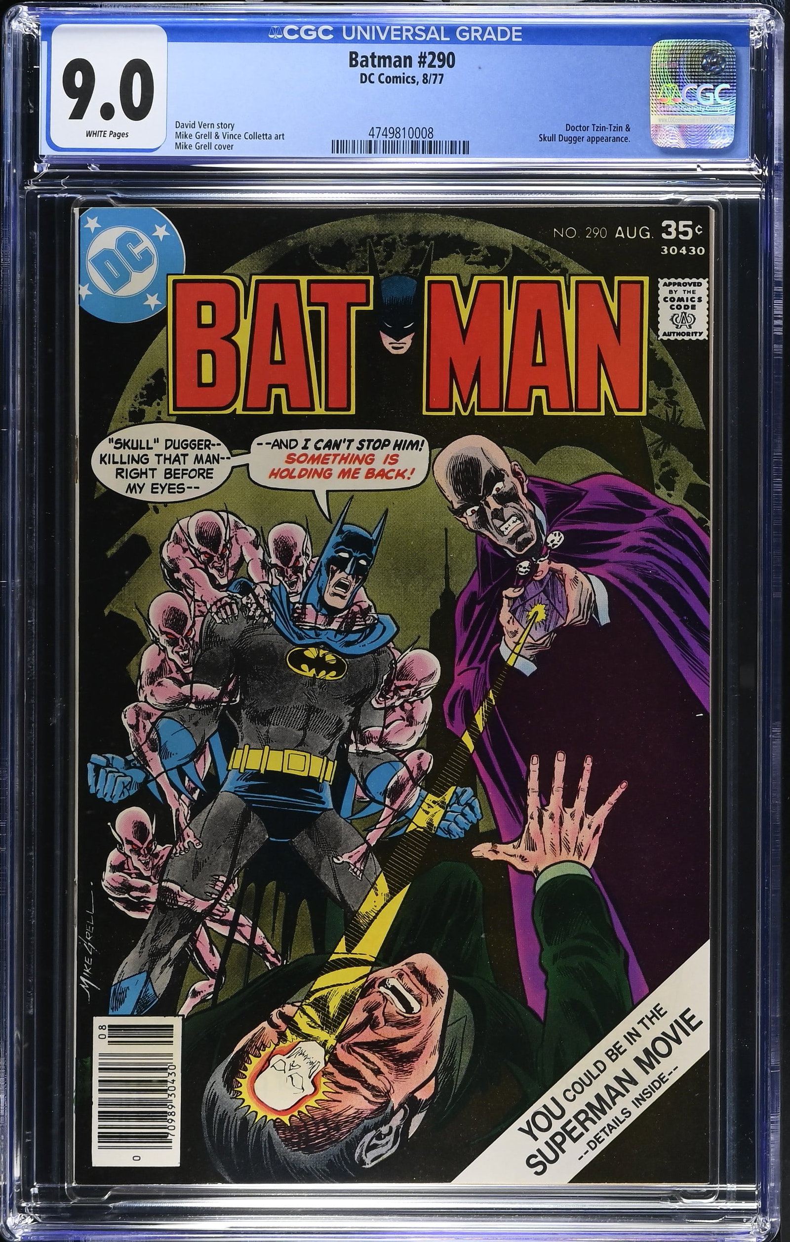 Batman #290 CGC 9.0 Cover by Mike Grell (DC Comics, 1977) White Pages: Batman #290 CGC 9.0 (DC Comics, 1977).Cover art by Mike Grell. "Skull Dugger's Killjoy Capers!". Story by David Vern, pencils by Mike Grell, and inks by Vince Colletta. Continuing his hunt for the evi